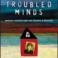 Troubled Minds